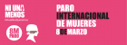 Llamamiento al Paro Internacional de Mujeres  8 de marzo 2017