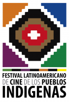 10 Festival Latinoamericano de Cine de los Pueblos Indgenas