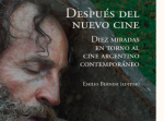 EUFyL: Despus del nuevo cine -Diez miradas en torno del cine argentino contemporneo 