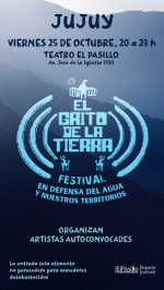 Hoy y maana - El Grito de la Tierra en Jujuy - Festival en defensa del agua y nuestros territorios