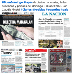 Tapas de diarios nacionales, de las provincias y portales 6 de abril 2025
