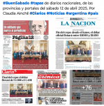 Tapas de diarios nacionales, de las provincias y portales 12 de abril 2025