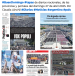 Tapas de diarios nacionales, de las provincias y portales 27 de abril 2025