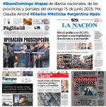 Tapas de diarios nacionales, de las provincias y portales del pas 15 de junio 2025