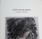 Cpulas de mayo de Karina Lerman. Por Pablo Queralt 
