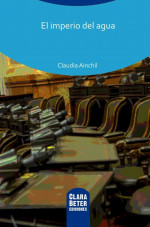 24 de Marzo - FRAGMENTO DE LA NOVELA EL IMPERIO DEL AGUA DE CLAUDIA AINCHIL