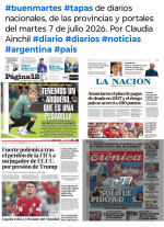 Tapas de diarios nacionales, de las provincias y portales del pa�s 7 de julio 2026