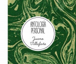Antolog�a personal de Juano Villafa�e, por Pablo Queralt