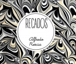 ALFREDO RESCIA / Recados (Barnacle, 2026) por Pablo Queralt