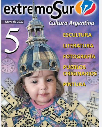Salió la Revista Extremo Sur N* 5 - Mayo 2020 - Cultura argentina