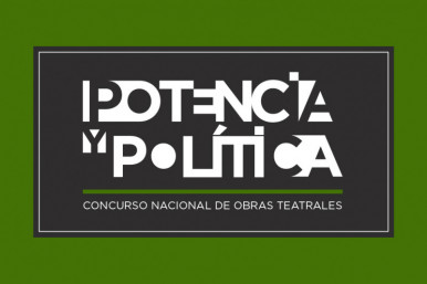 Cámara de Diputados de la Nación - 2° Concurso Nacional de Obras Teatrales POTENCIA Y POLÍTICA