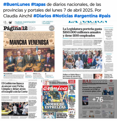 Tapas de diarios nacionales, de las provincias y portales 7 de abril 2025