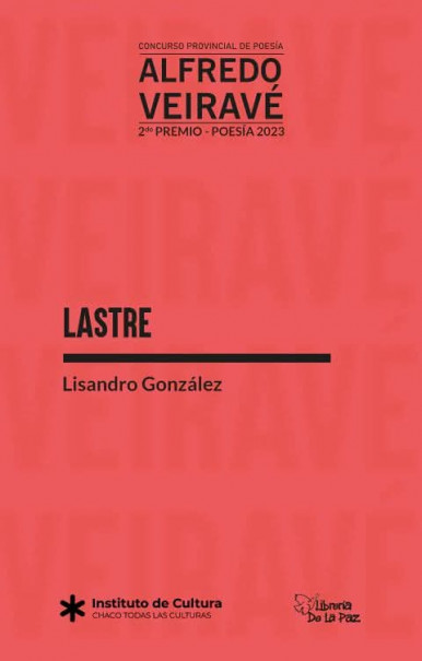 Lastre. Lisandro Gonzalez. Por Pablo Queralt
