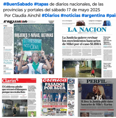 Tapas de diarios nacionales, de las provincias y portales 17 de mayo 2025