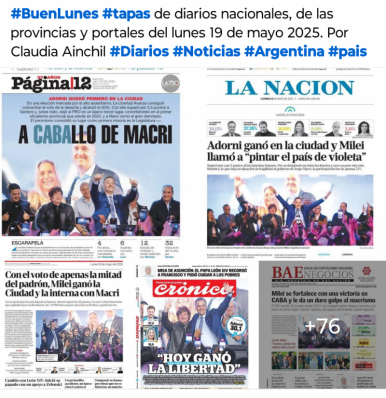Tapas de diarios nacionales, de las provincias y portales del pas 19 de mayo 2025