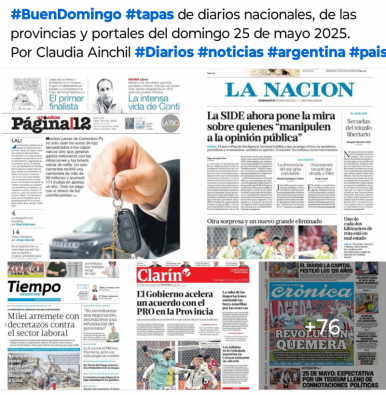 Tapas de diarios nacionales, de las provincias y portales del pas 25 de mayo 2025