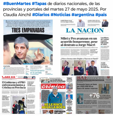 Tapas de diarios nacionales, de las provincias y portales del pas 27 de mayo 2025