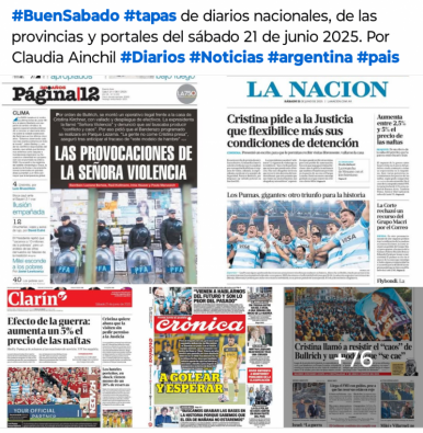 Tapas de diarios nacionales, de las provincias y portales del pas 21 de junio 2025