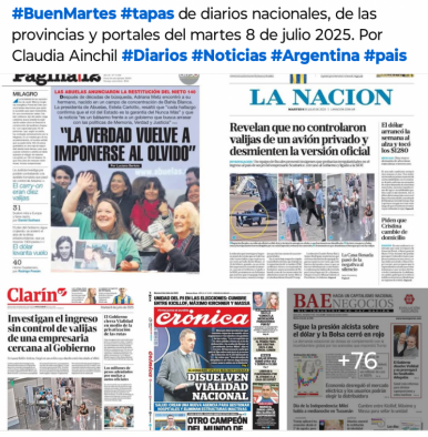 Tapas de diarios nacionales, de las provincias y portales del pas 8 de julio 2025
