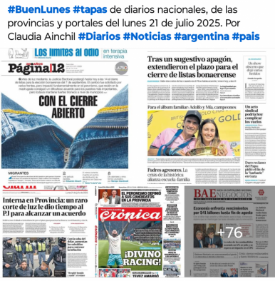 Tapas de diarios nacionales, de las provincias y portales del pas 21 de julio 2025