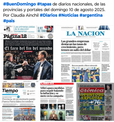 Tapas de diarios nacionales, de las provincias y portales del pas 10 de agosto 2025