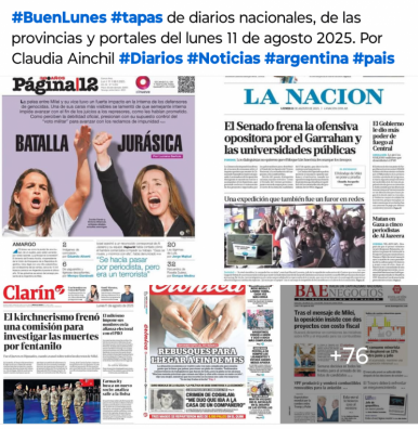 Tapas de diarios nacionales, de las provincias y portales del pas 11 de agosto 2025
