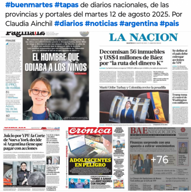 Tapas de diarios nacionales, de las provincias y portales del pas 12 de agosto 2025