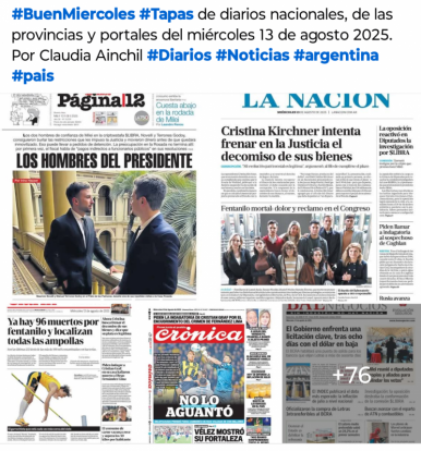 Tapas de diarios nacionales, de las provincias y portales del pas 13 de agosto 2025