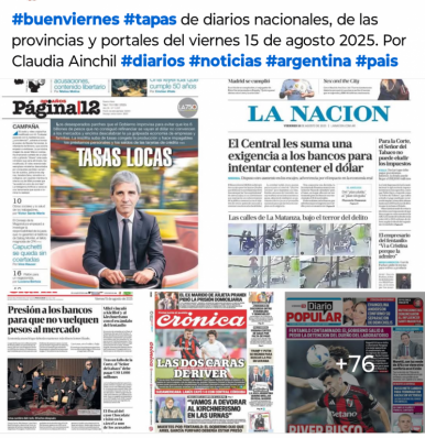 Tapas de diarios nacionales, de las provincias y portales del pas 15 de agosto 2025