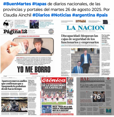 Tapas de diarios nacionales, de las provincias y portales del pas 26 de agosto 2025