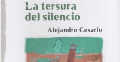 La tersura del silencio, de Alejandro Cesario. Por Luis Bentez 
