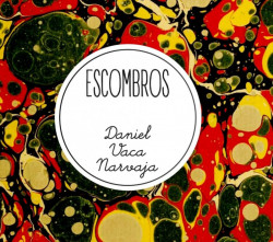 Escombros. Vaca Narvaja. Mora Barnacle. Por Pablo Queralt.