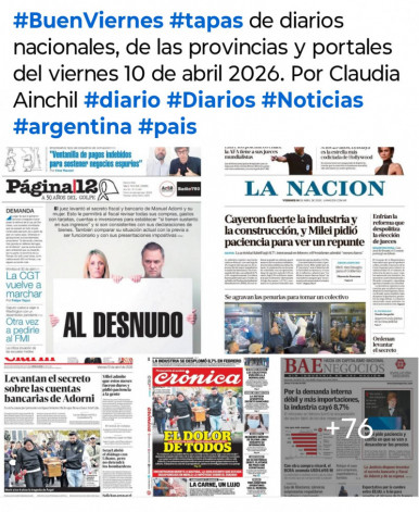 Tapas de diarios nacionales, de las provincias y portales del pa�s 10 de abril 2026