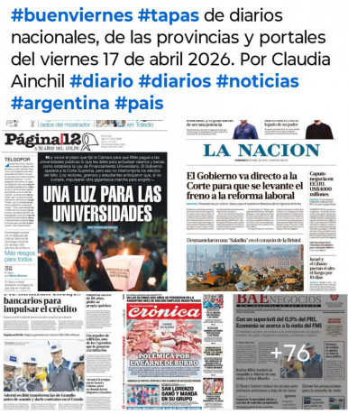Tapas de diarios nacionales, de las provincias y portales del pa�s 17 de abril 2026