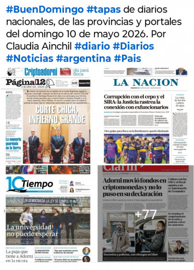 Tapas de diarios nacionales, de las provincias y portales del pa�s 10 de mayo 2026