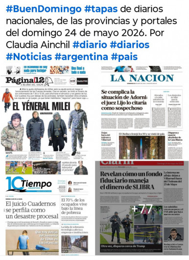 Tapas de diarios nacionales, de las provincias y portales del pa�s 24 de mayo 2026