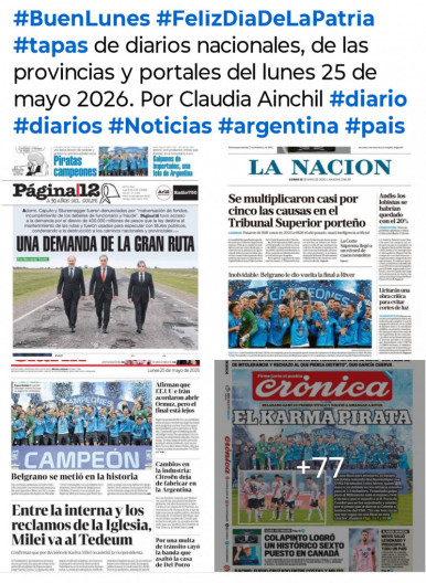 Tapas de diarios nacionales, de las provincias y portales del pa�s 25 de mayo 2026