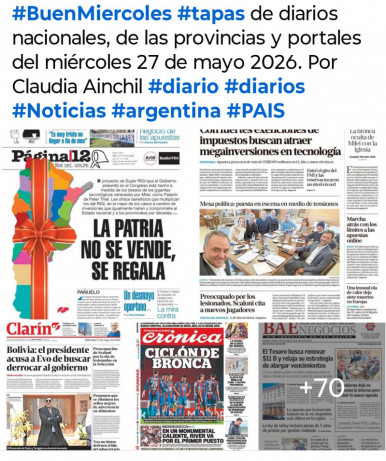 Tapas de diarios nacionales, de las provincias y portales del pa�s 27 de mayo 2026
