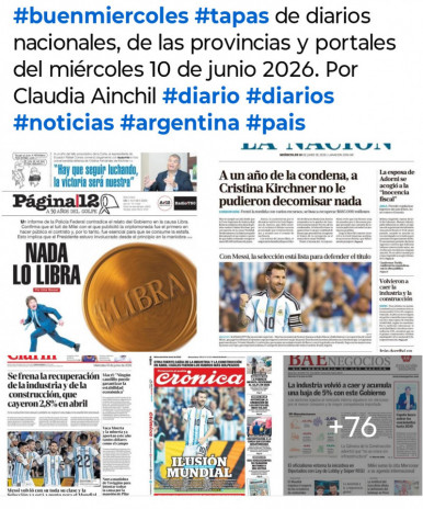 Tapas de diarios nacionales, de las provincias y portales del pa�s 10 de junio 2026