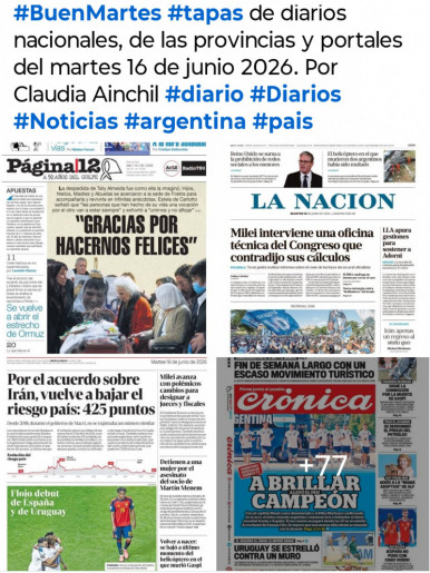 Tapas de diarios nacionales, de las provincias y portales del pa�s 16 de junio 2026