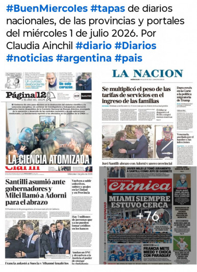 Tapas de diarios nacionales, de las provincias y portales del pa�s 1 de julio 2026