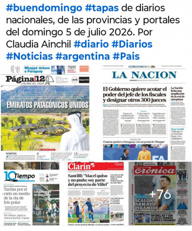 Tapas de diarios nacionales, de las provincias y portales del pa�s 5 de julio 2026