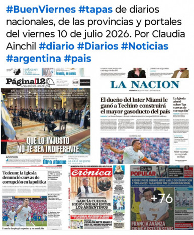 Tapas de diarios nacionales, de las provincias y portales del pa�s 10 de julio 2026