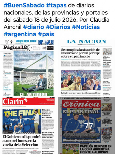 Tapas de diarios nacionales, de las provincias y portales del pa�s 18 de julio 2026