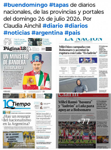 Tapas de diarios nacionales, de las provincias y portales del pa�s 26 de julio 2026